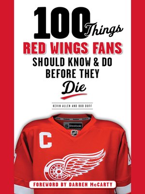 cover image of 100 Things Red Wings Fans Should Know & Do Before They Die